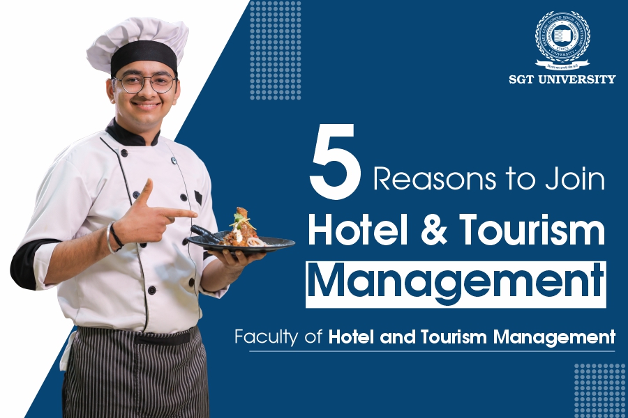 You are currently viewing 5 Reasons to Join Hotel & Tourism Management